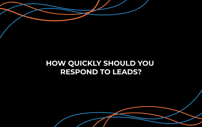 How Quickly Should You Respond to Leads?