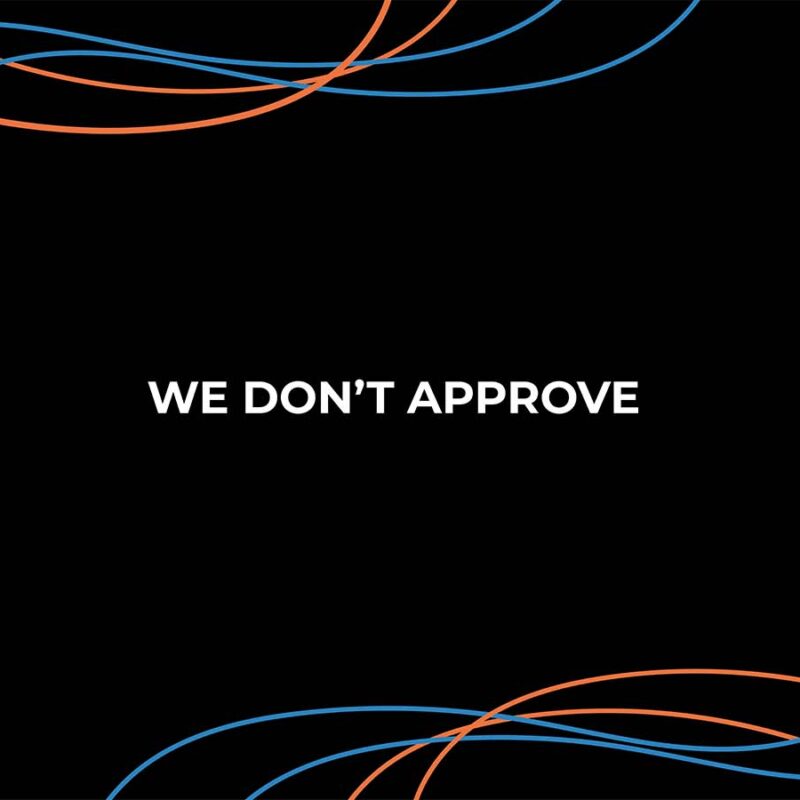 we-dont-approve