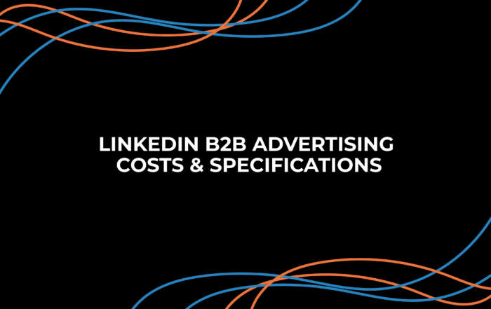 LinkedIn B2B Advertising Costs & Specifications