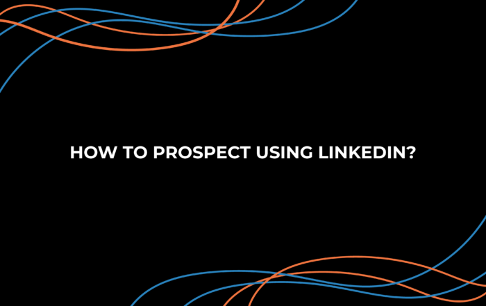 How to prospect using LinkedIn?