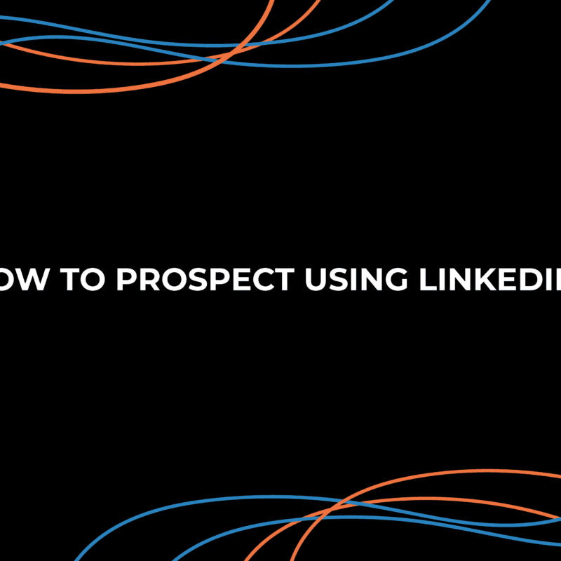 How to prospect using LinkedIn?