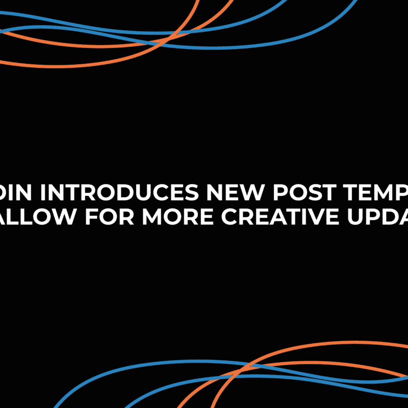 LinkedIn Introduces New Post Templates to Allow for More Creative Updates