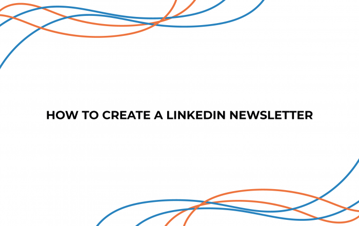 How To Create A LinkedIn Newsletter