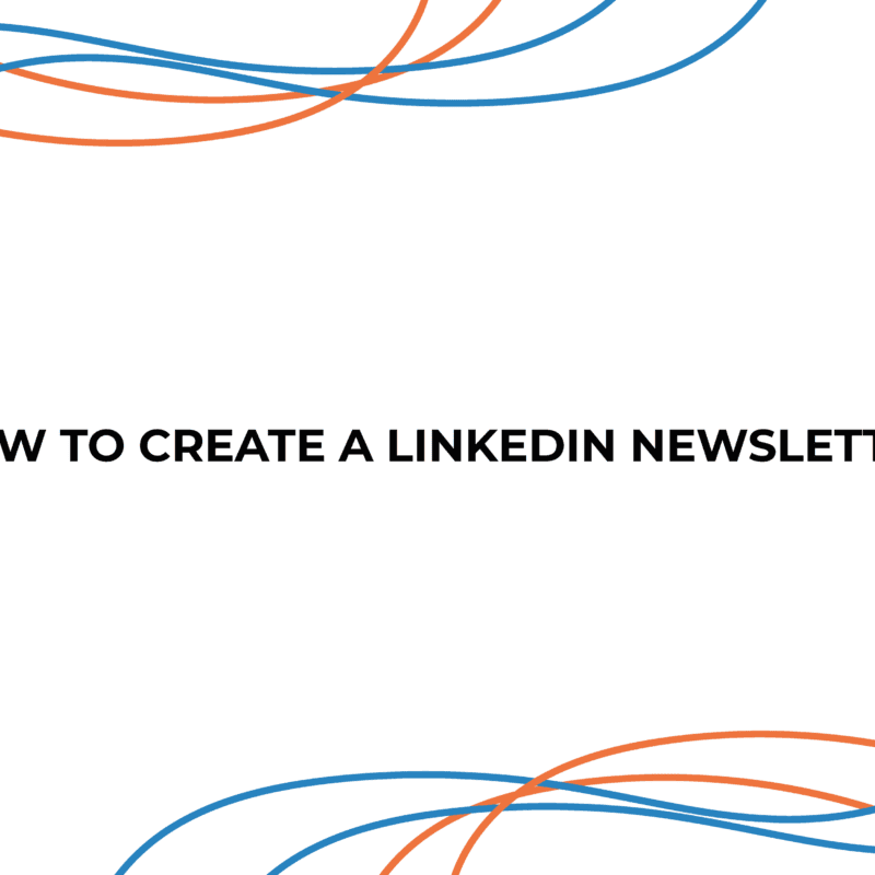 How To Create A LinkedIn Newsletter