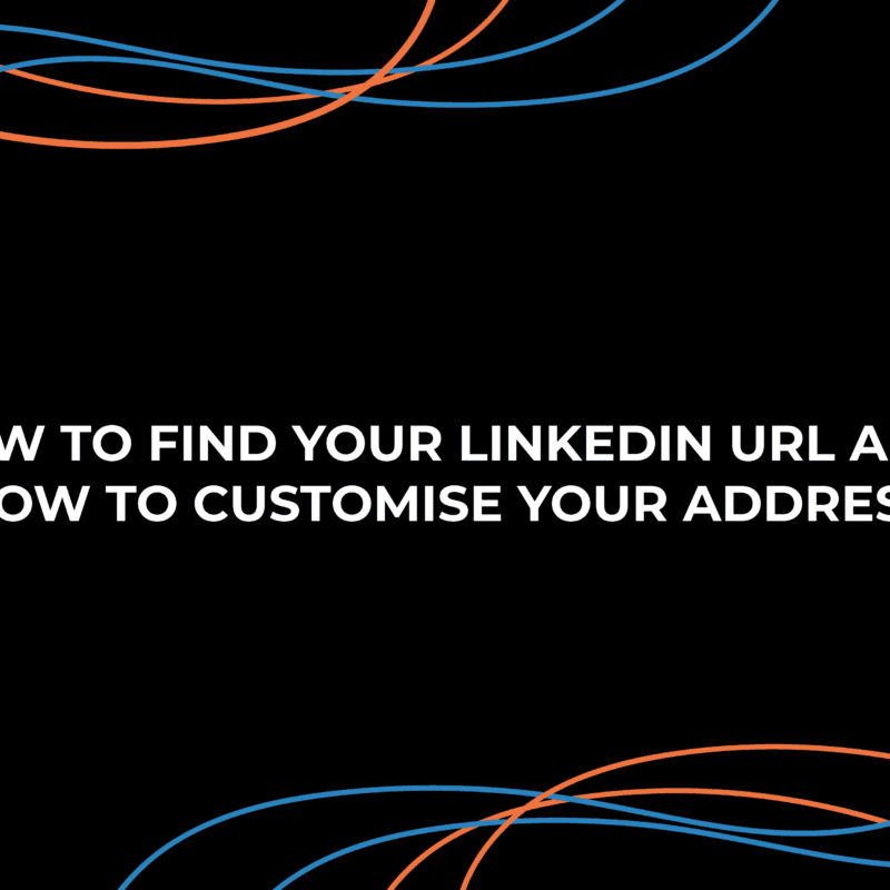 How to find your LinkedIn URL and how to customise your address
