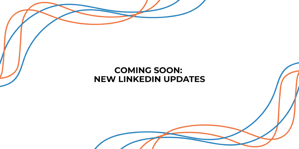 Coming soon: New LinkedIn Updates | StraightIn
