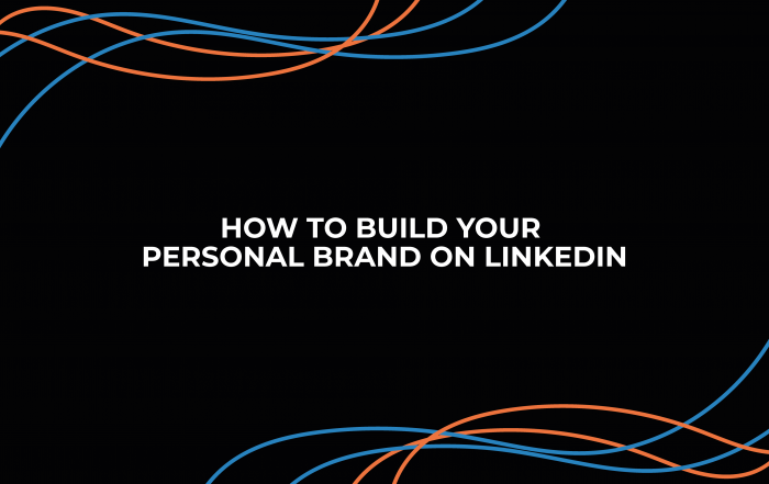 How-to-Build-Your-Personal-Brand-on-LinkedIn