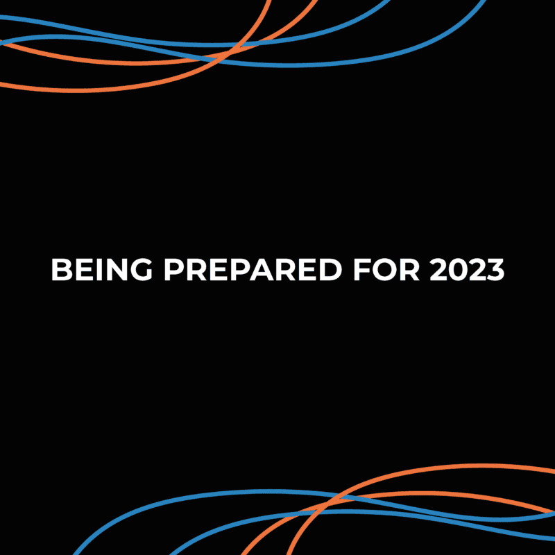 Being prepared for 2023