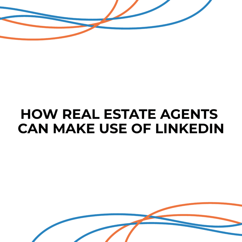 How real estate agents can make use of LinkedIn