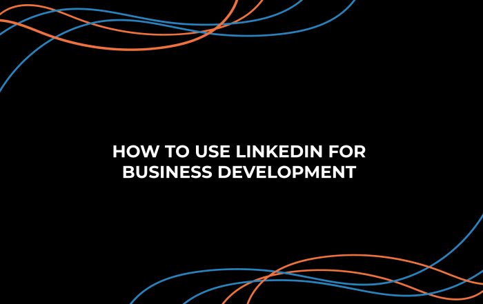 How to use LinkedIn for Business Development