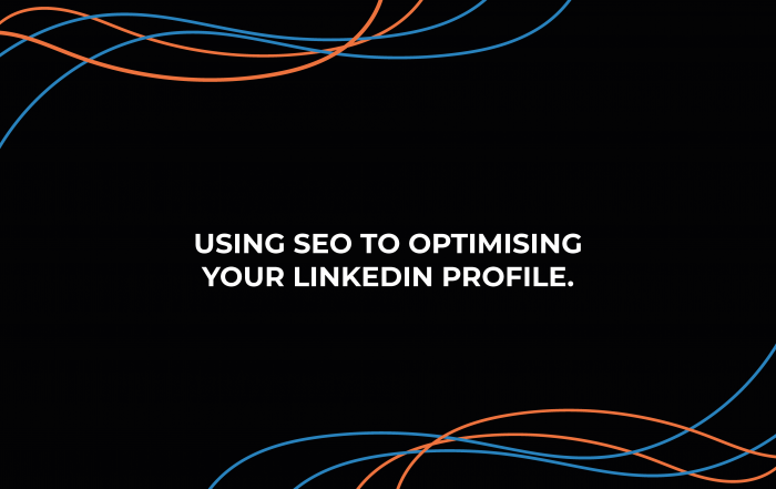 Using SEO to Optimise Your LinkedIn Profile