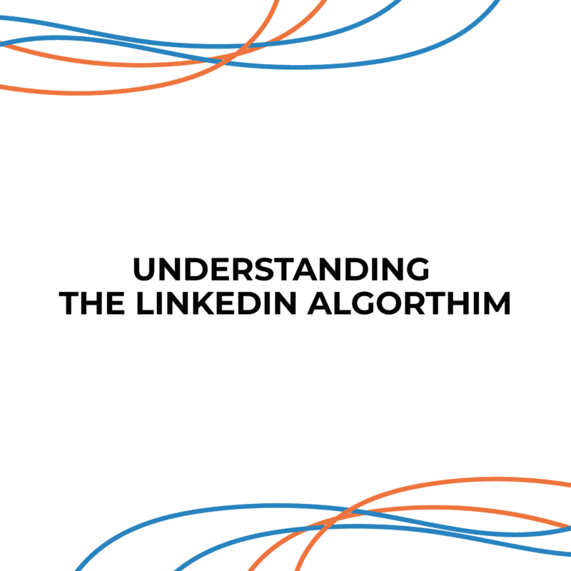 Understanding the LinkedIn Algorithm