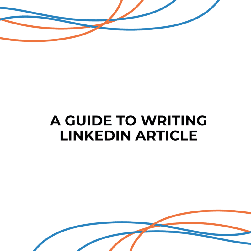 A Guide to Writing LinkedIn Articles