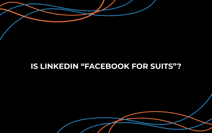 Is LinkedIn "Facebook for suits"?
