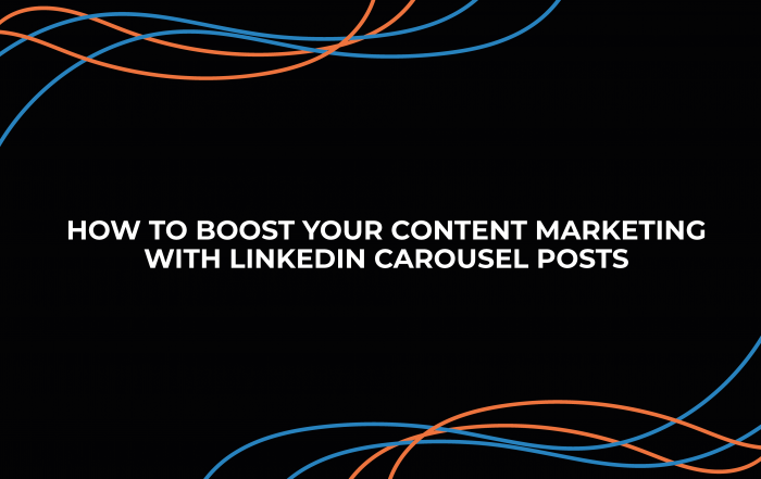 How to Boost Your Content Marketing With LinkedIn Carousel Posts