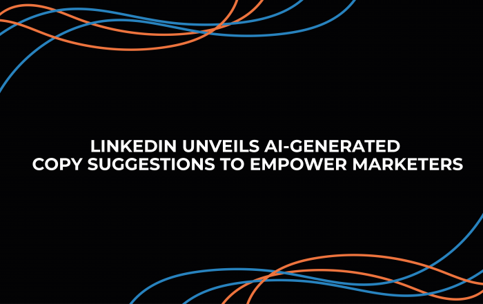 LinkedIn unveils AI-generated suggestion to empower marketers