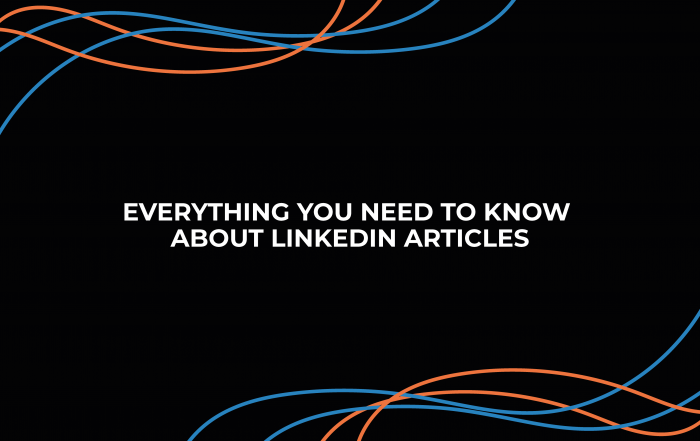 Everything You Need To Know About LinkedIn Articles