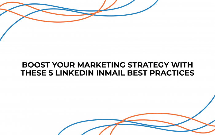 oost Your Marketing Strategy with These 5 LinkedIn InMail Best Practices
