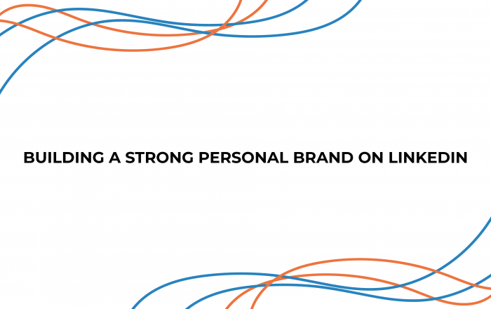 Building A Strong Personal Brand on LinkedIn