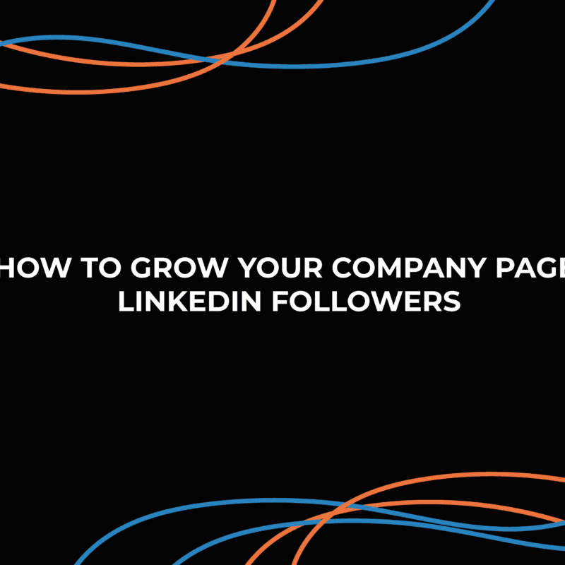 How to Grow your Company Page LinkedIn Followers