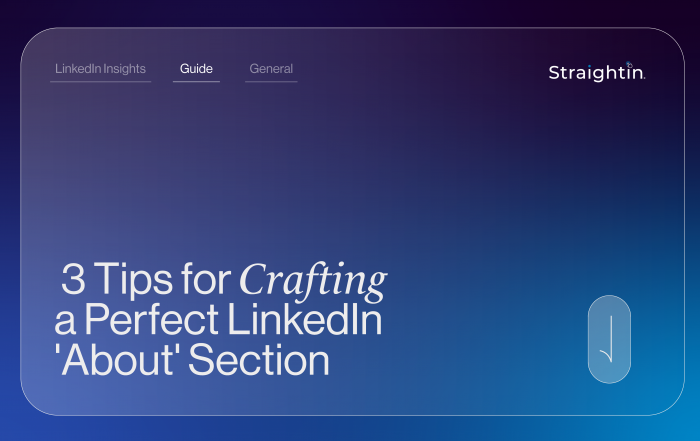 3 Tips for Crafting a Perfect LinkedIn 'About' Section StraightIn graphic
