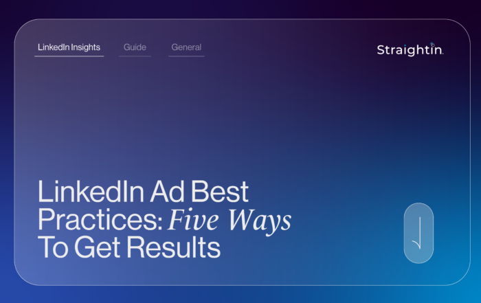 LinkedIn Ad Best Practices: Five Ways To Get Results | StraightIn