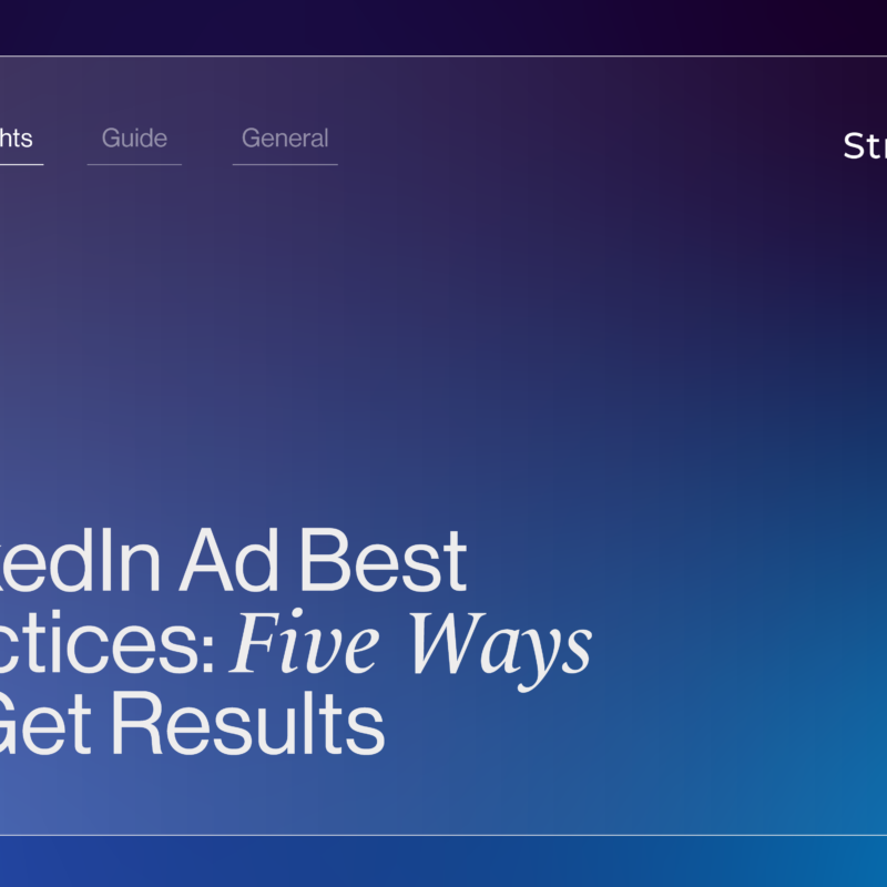 LinkedIn Ad Best Practices: Five Ways To Get Results | StraightIn