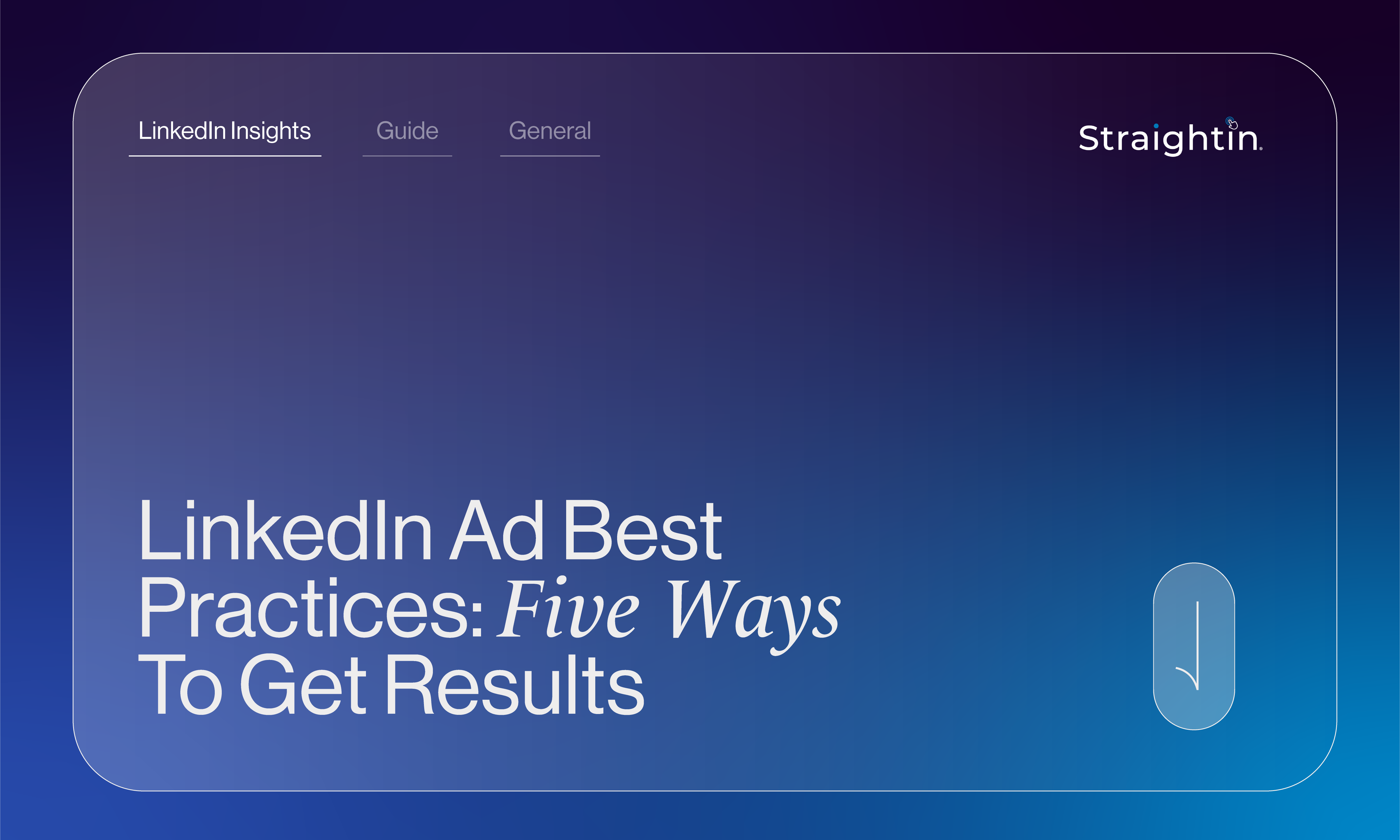 LinkedIn Ad Best Practices: Five Ways To Get Results | StraightIn