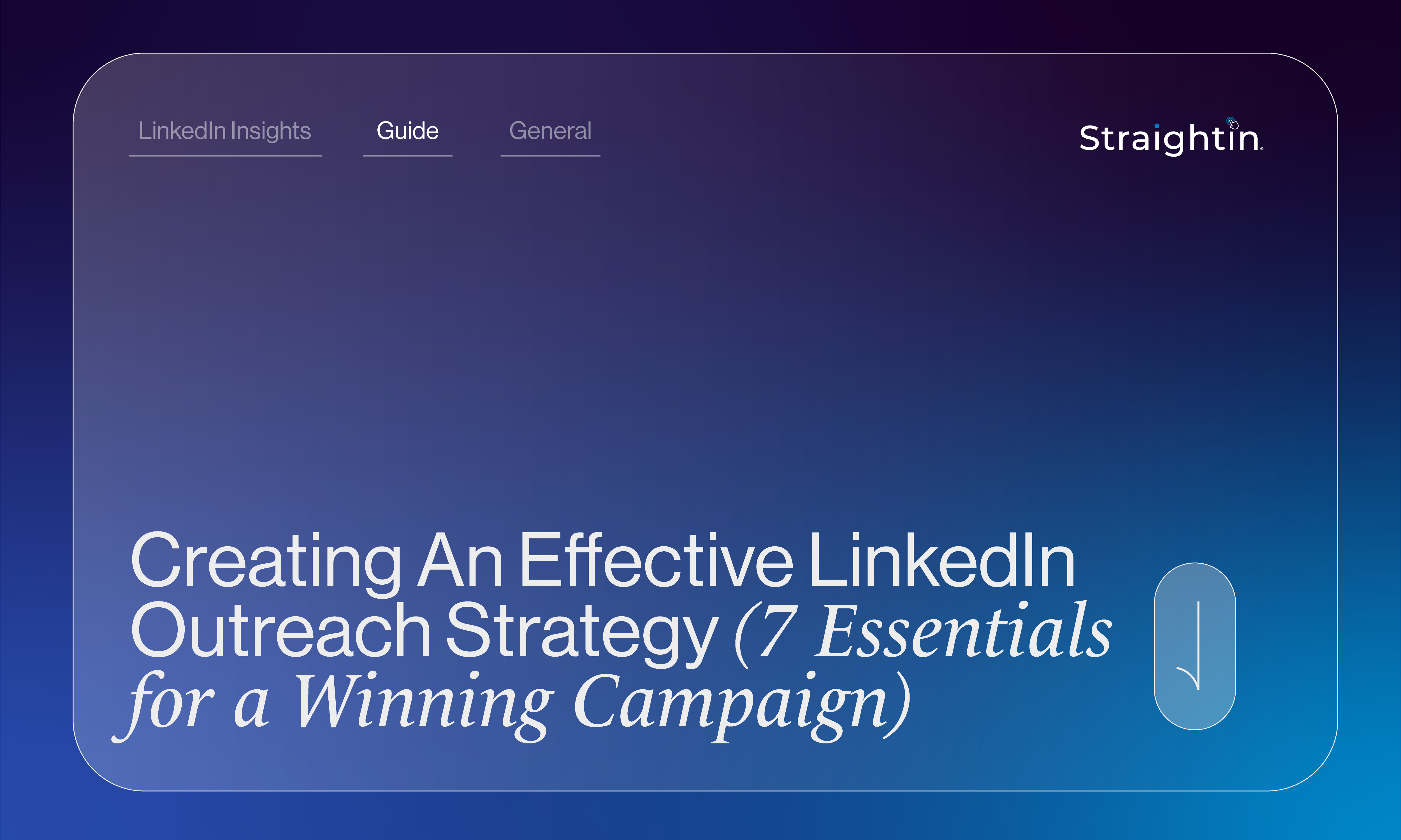 Creating An Effective LinkedIn Outreach Strategy (7 Essentials for a Winning Campaign)