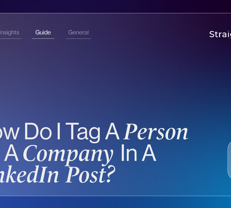 How Do I Tag A Person Or A Company In A LinkedIn Post? 3 Simple Steps To Follow