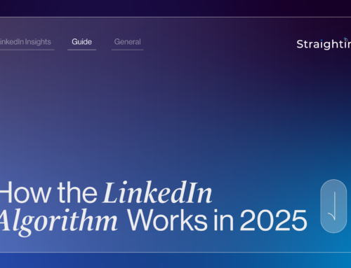 How the LinkedIn Algorithm Works in 2025 | StraightIn