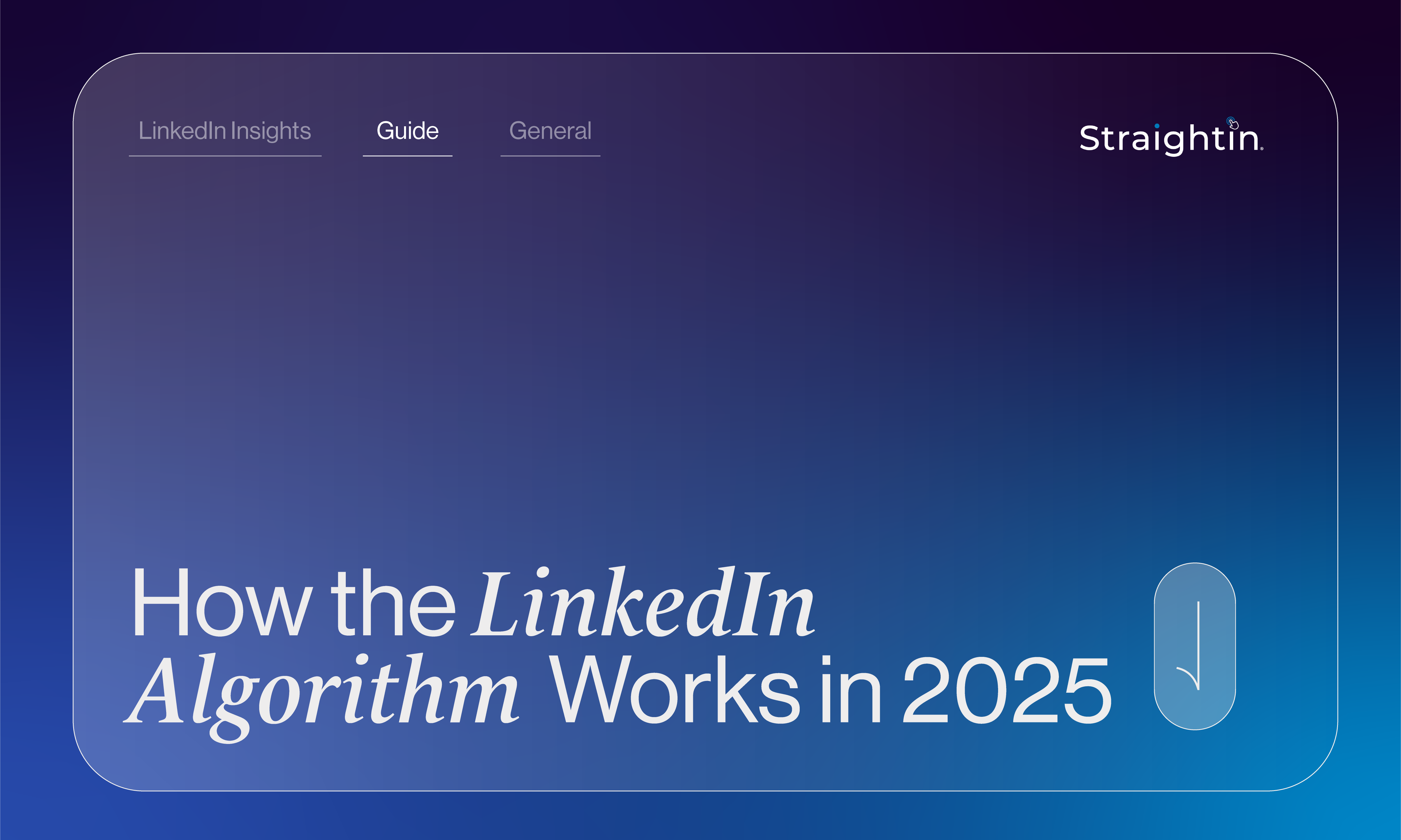 How the LinkedIn Algorithm Works in 2025 | StraightIn Banner