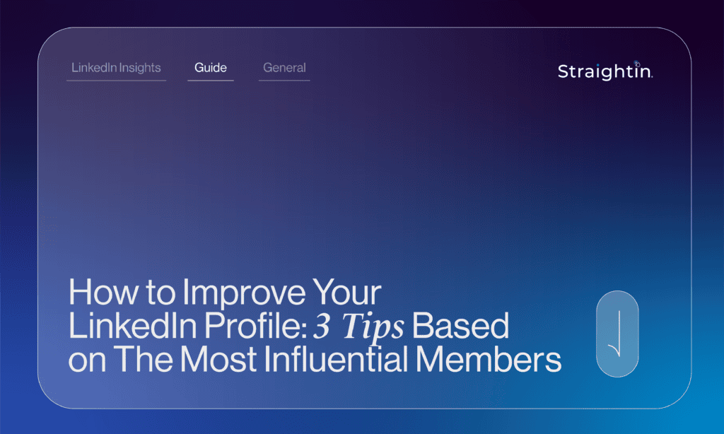 3 Tips On How to Improve Your LinkedIn Profile | StraightIn