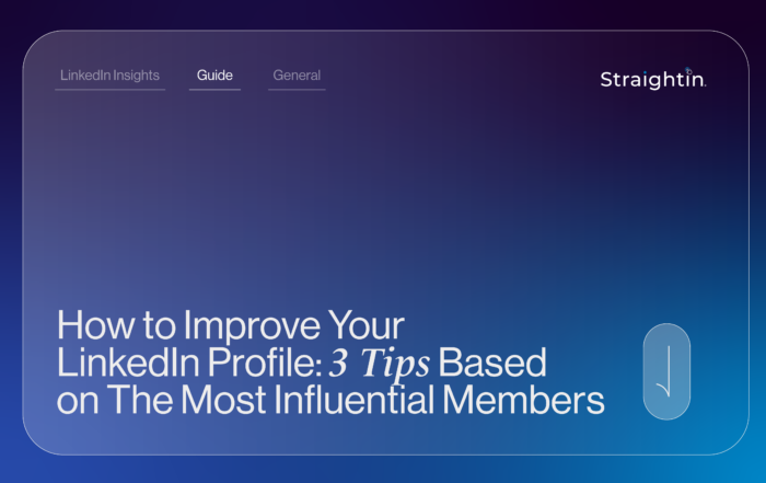 How to Improve Your LinkedIn Profile: 3 Tips Based on The Most Influential Members