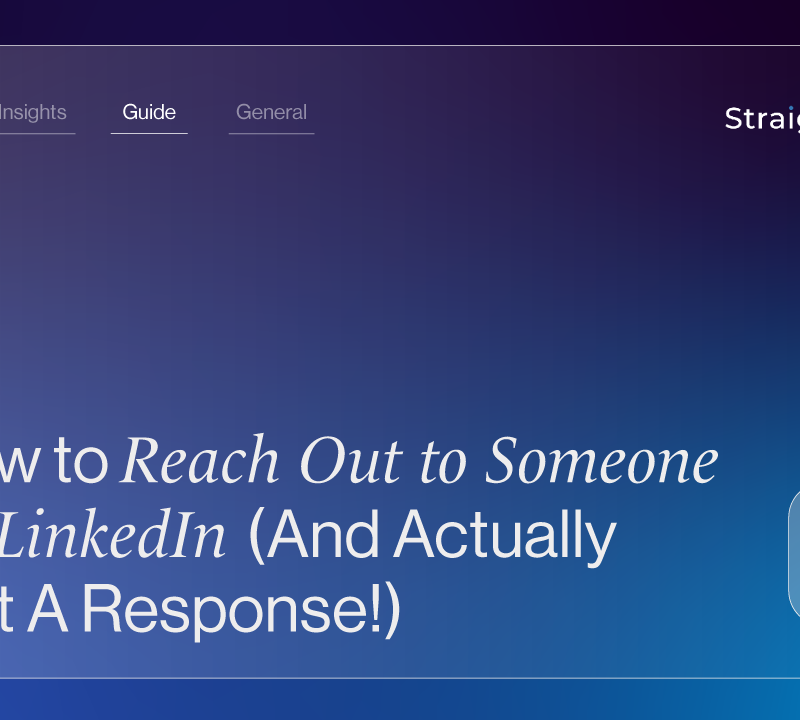 How To Reach Out to Someone on LinkedIn (And Actually Get a Response!) | StraightIn