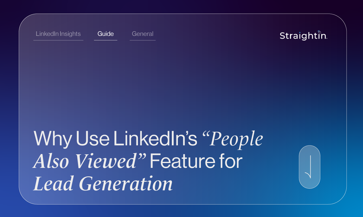 Why Use LinkedIn's 'People Also Viewed' Feature for Lead Generation