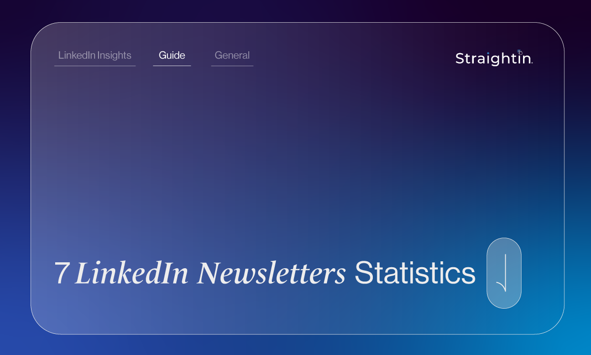 7 LinkedIn Newsletters Stats