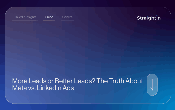 More Leads or Better Leads? The Truth About Meta vs. LinkedIn Ads