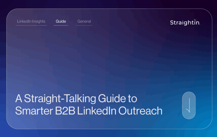 A Straight-Talking Guide to Smarter B2B LinkedIn Outreach | StraightIn