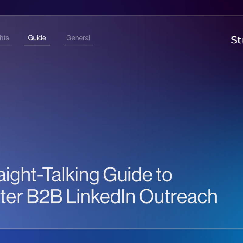 A Straight-Talking Guide to Smarter B2B LinkedIn Outreach | StraightIn