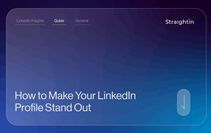 How to Make Your LinkedIn Profile Stand Out