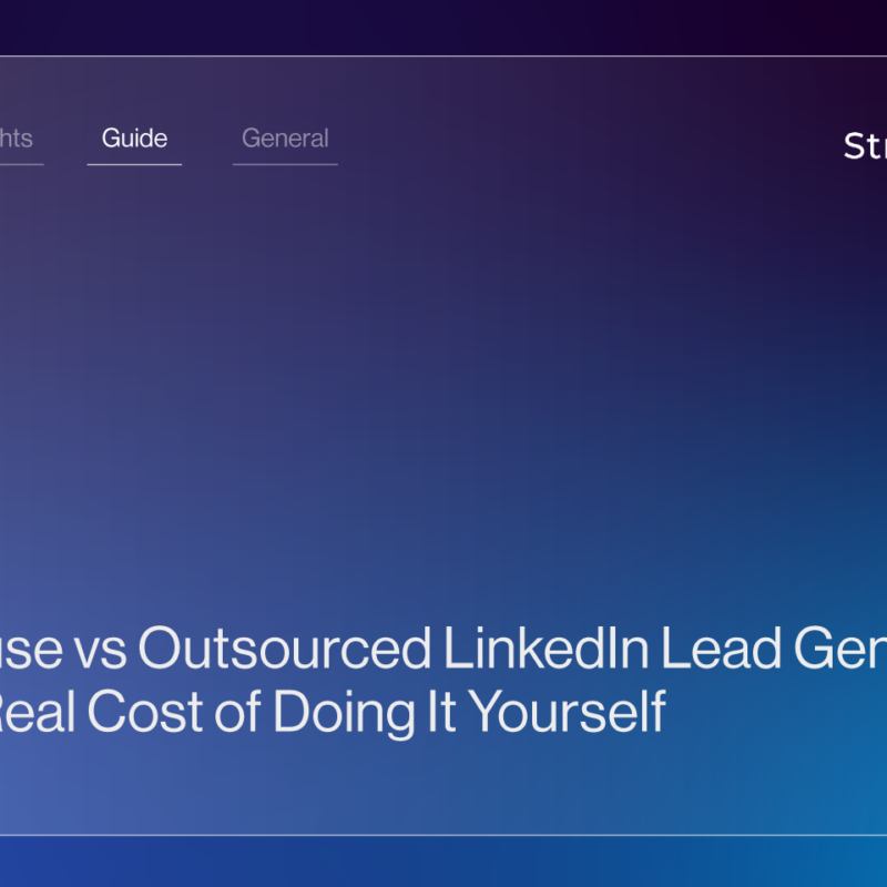 In-House vs Outsourced LinkedIn Lead Generation | The Real Cost of Doing It Yourself