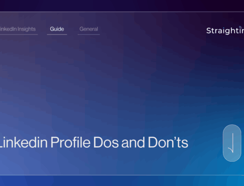 Linkedin Profile Dos and Don’ts