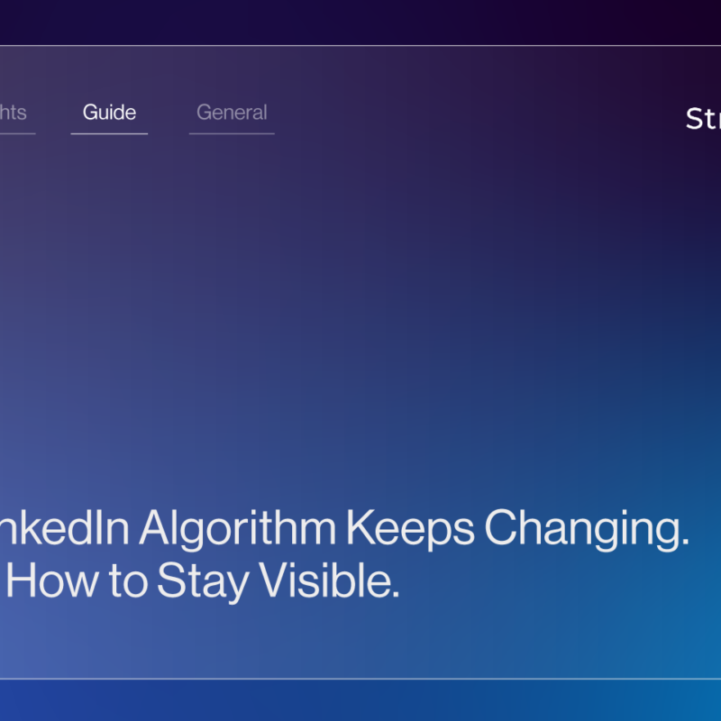 The LinkedIn Algorithm Keeps Changing. Here’s How to Stay Visible | StraightIn
