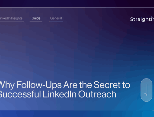 Why Follow-Ups Are the Secret to Successful LinkedIn Outreach