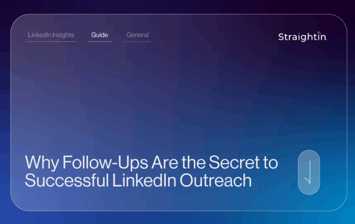 Why Follow-Ups Are the Secret to Successful LinkedIn Outreach | StraightIn