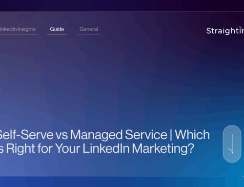 Self-Serve vs Managed Service | Which Is Right for Your LinkedIn Marketing?