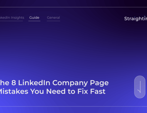The 8 LinkedIn Company Page Mistakes You Need to Fix Fast