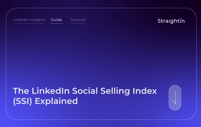 The Social Selling Index Explained and What It Tells You-About-Your LinkedIn Presence | StraightIn