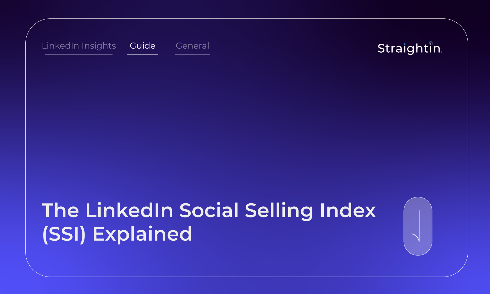 The Social Selling Index Explained and What It Tells You-About-Your LinkedIn Presence | StraightIn